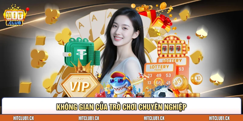 Không gian của trò chơi chuyên nghiệp