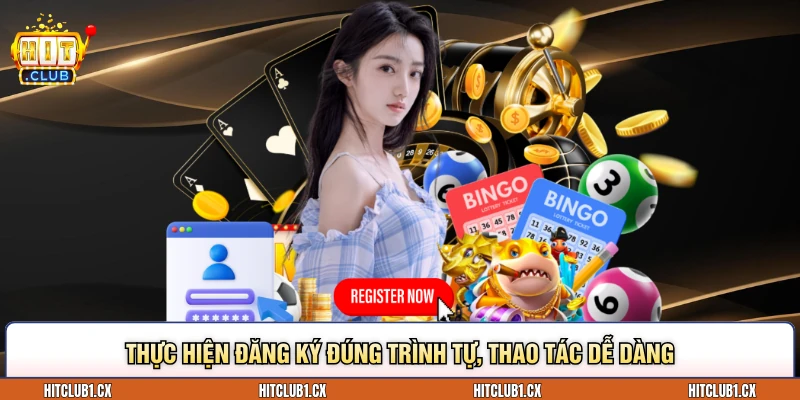 Thực hiện Đăng ký đúng trình tự, thao tác dễ dàng