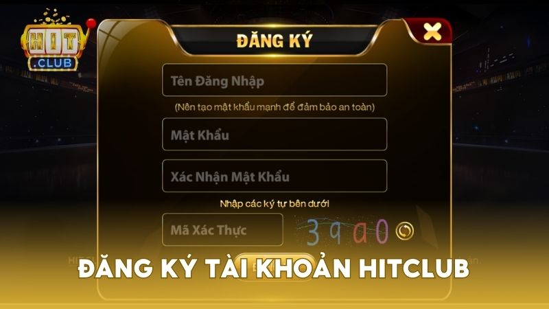 Biểu mẫu đăng ký tài khoản thành viên Hit Club