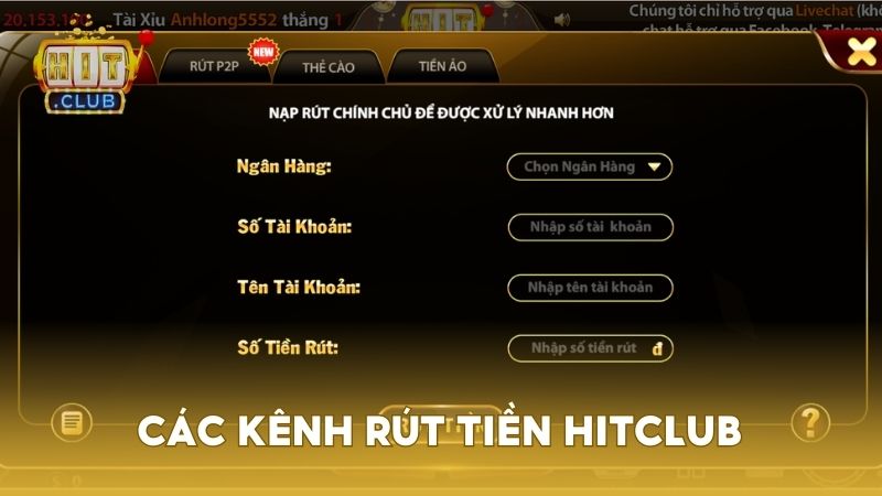 Các kênh rút tiền Hit Club minh bạch và nhanh chóng